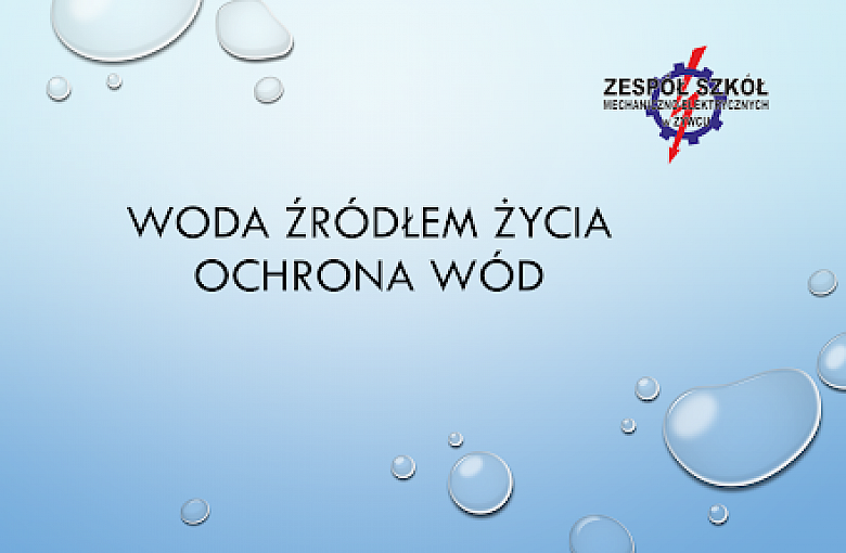 Woda źródłem życia, ochrona wód cd.