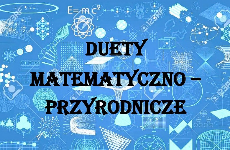 Duety matematyczno-przyrodnicze
